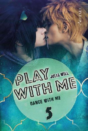 [Play with me 05] • Dance with me